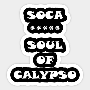 SOUL OF CALYPSO - IN WHITE - CARNIVAL CARIBANA TRINI PARTY DJ Sticker